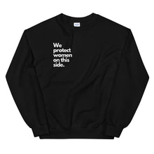 Load image into Gallery viewer, Protect Women Unisex Sweatshirt