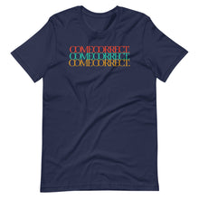 Load image into Gallery viewer, Come Correct Unisex Tee