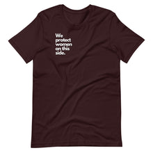 Load image into Gallery viewer, Protect Women Unisex Tee