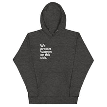 Load image into Gallery viewer, Protect Women Unisex Hoodie
