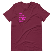 Load image into Gallery viewer, Protect Women Unisex Tee (Fuchsia)
