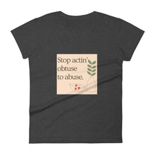 Load image into Gallery viewer, Actin&#39; Obtuse Women’s Tee

