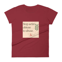 Load image into Gallery viewer, Actin&#39; Obtuse Women’s Tee

